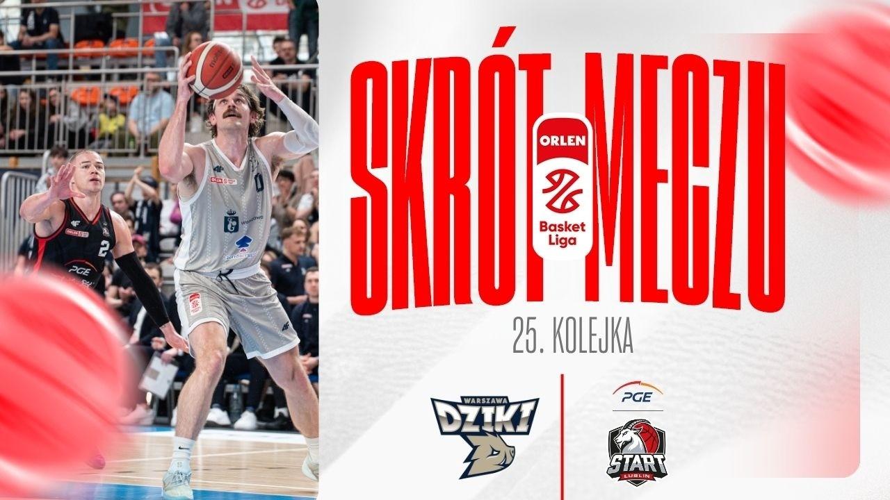 SKRÓT | Dziki - PGE Start | 25. kolejka