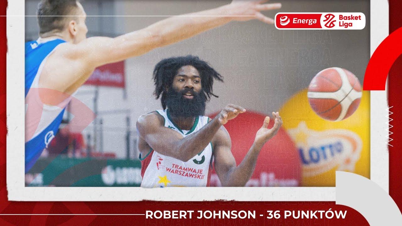 Robert Johnson - 36 punktów! #EnergaBasketLiga #PLKPL