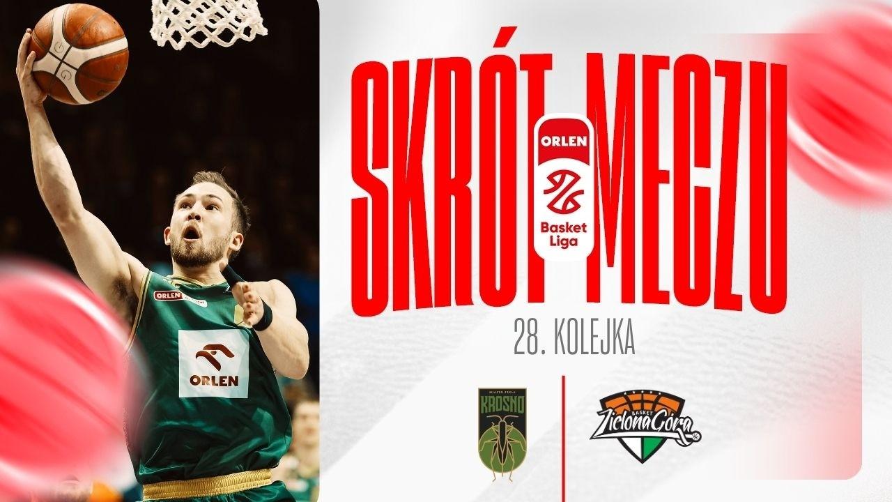 SKRÓT | Miasto Szkła - ORLEN Zastal | 28. kolejka