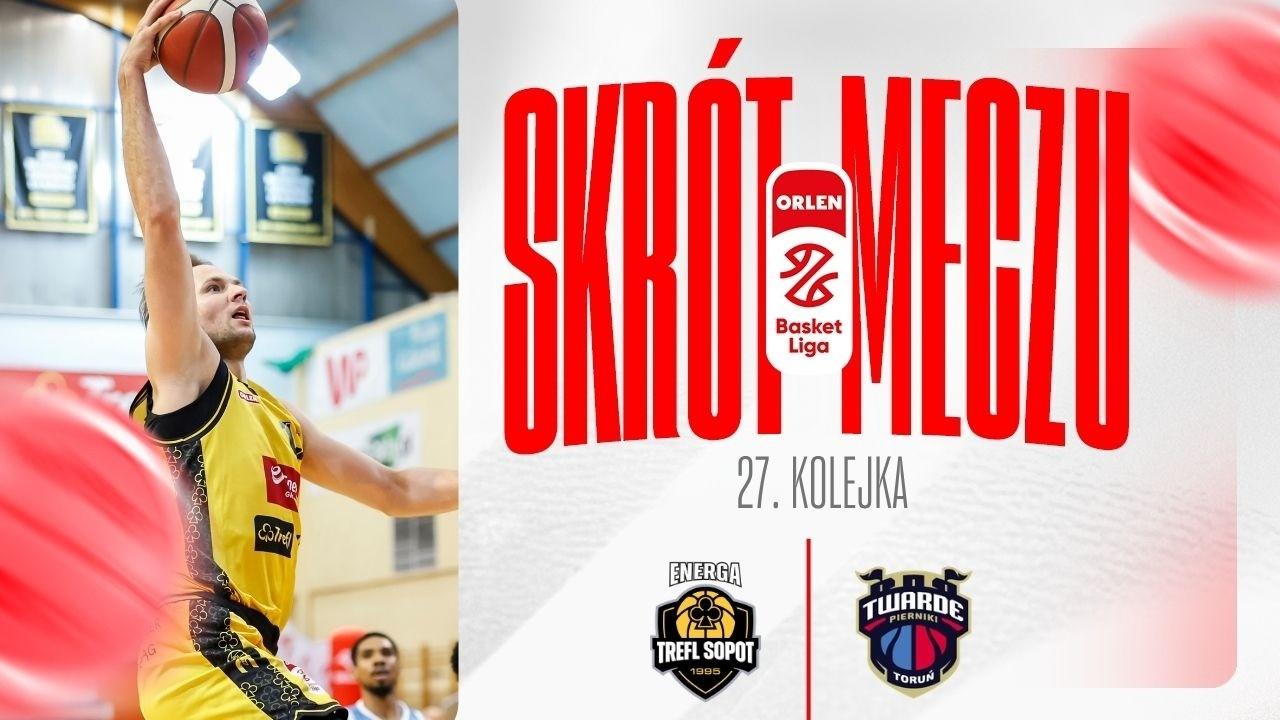 SKRÓT | Energa Trefl - Arriva LOTTO Twarde Pierniki | 27. kolejka