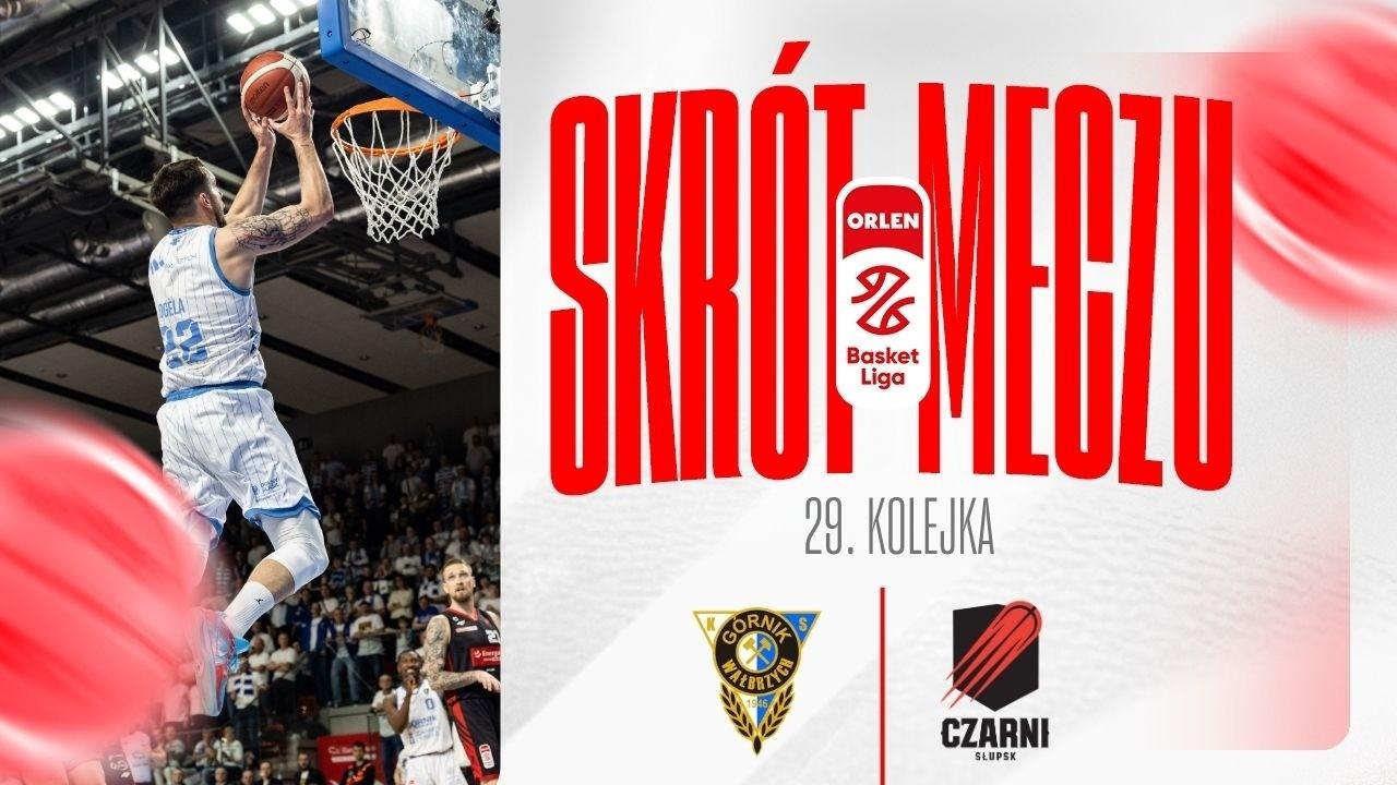 SKRÓT | Górnik Zamek Książ - Energa Czarni | 29. kolejka