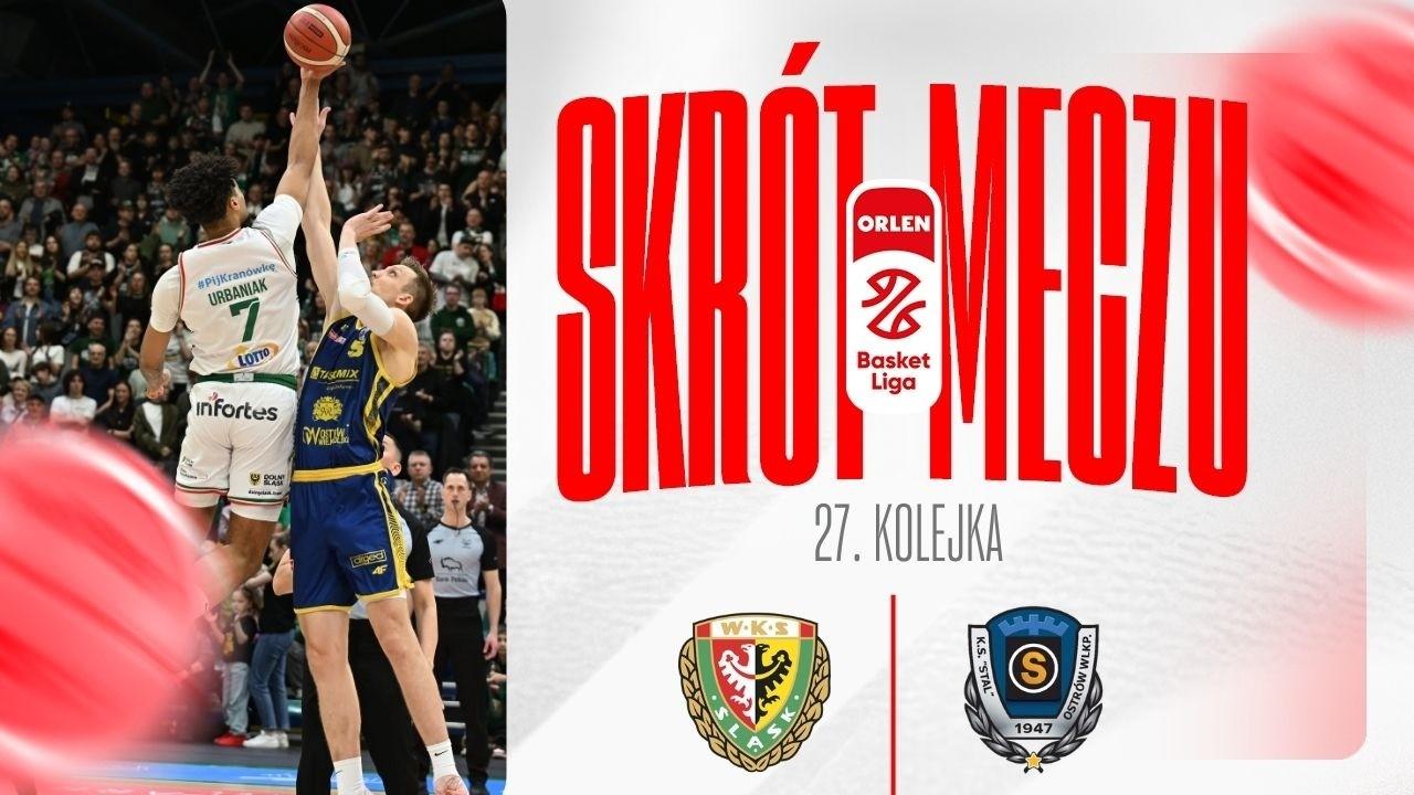 SKRÓT | WKS Śląsk - Tasomix Rosiek Stal | 27. kolejka