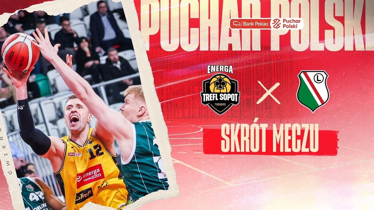 SKRÓT | Energa Trefl - Legia | Ćwierćfinał Pekao S.A. Pucharu Polski