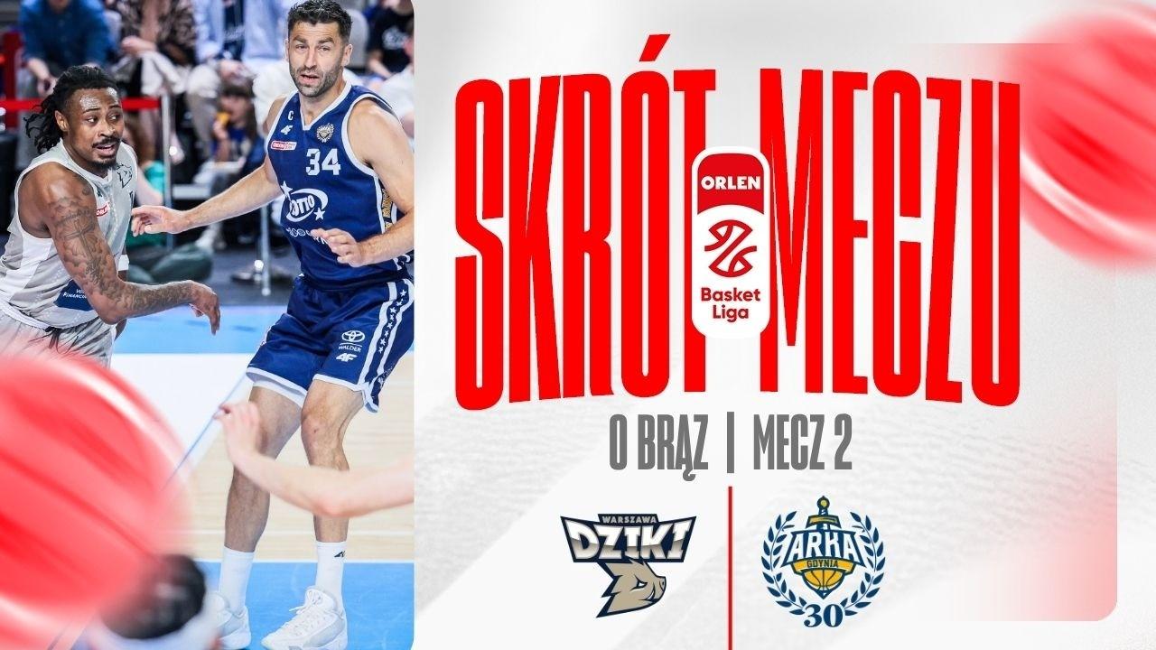 SKRÓT | Dziki - AMW Arka | 2. mecz o 3. miejsce