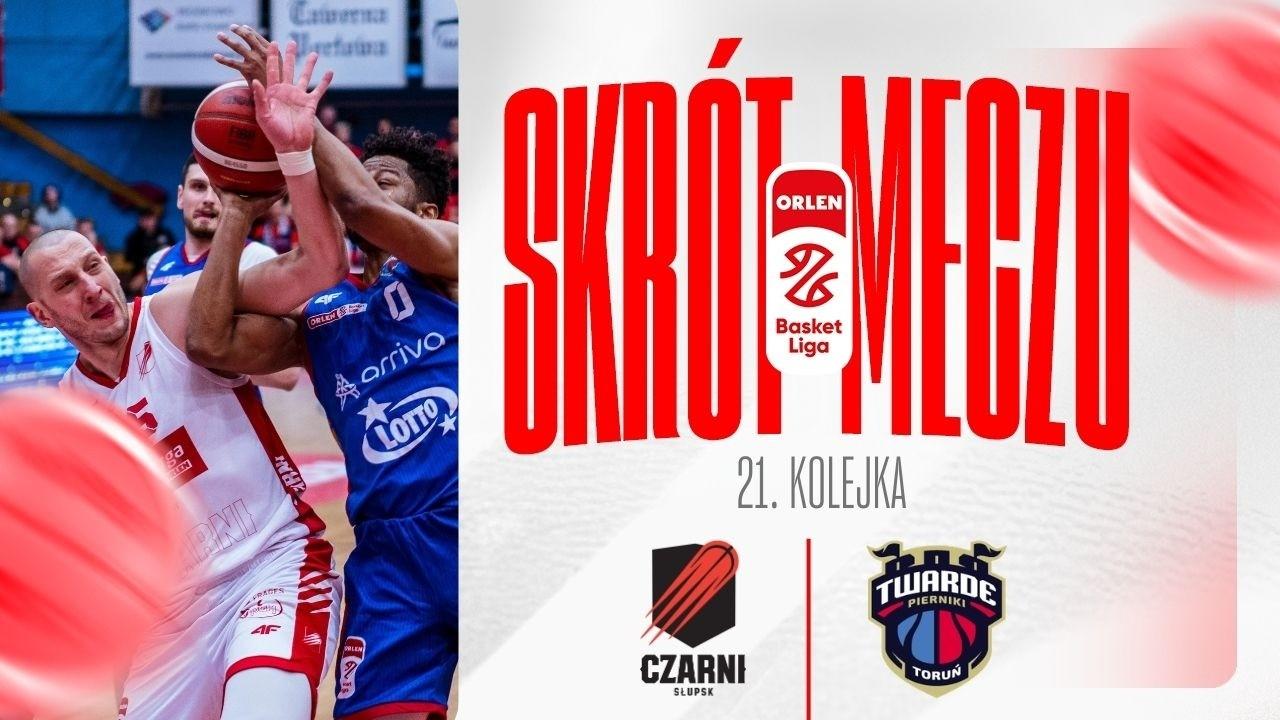 SKRÓT | Energa Czarni - Arriva Lotto Twarde Pierniki | 21. kolejka