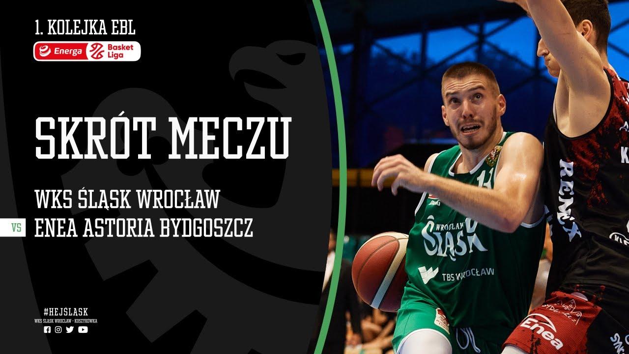 #1 SKRÓT: Śląsk Wrocław - Enea Astoria Bydgoszcz 90:66