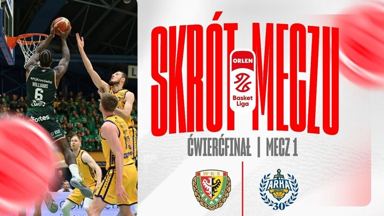 SKRÓT | WKS Śląsk - AMW Arka | 1. mecz 1/4 play-off