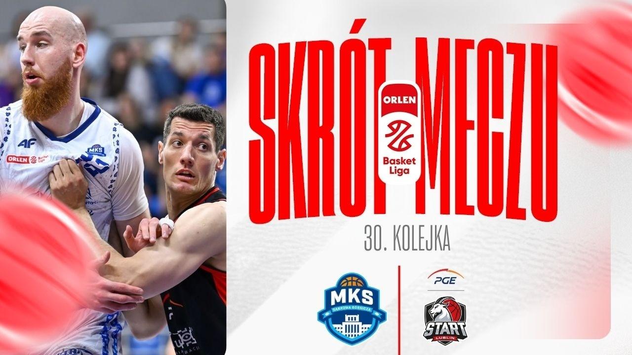 SKRÓT | MKS - PGE Start | 30. kolejka