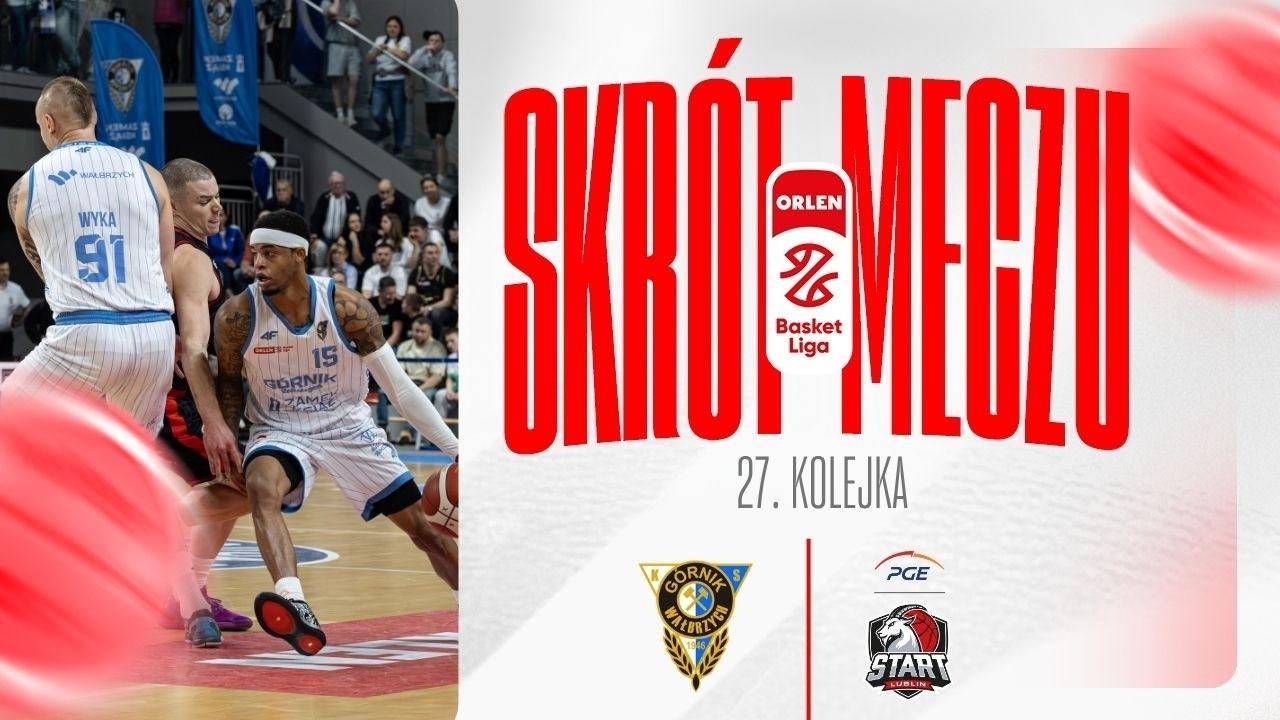 SKRÓT | Górnik Zamek Książ - PGE Start | 27. kolejka