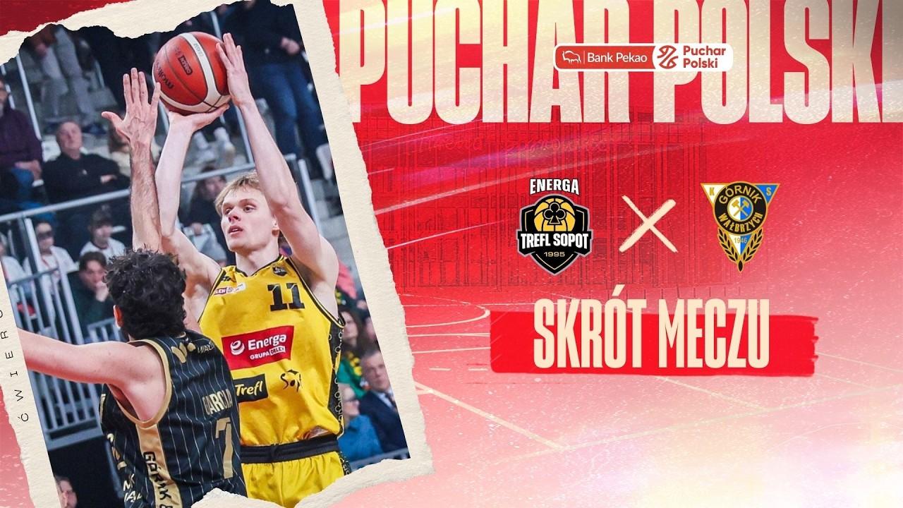 SKRÓT | Energa Trefl - Górnik Zamek Książ | Półfinał Pekao S.A. Pucharu Polski