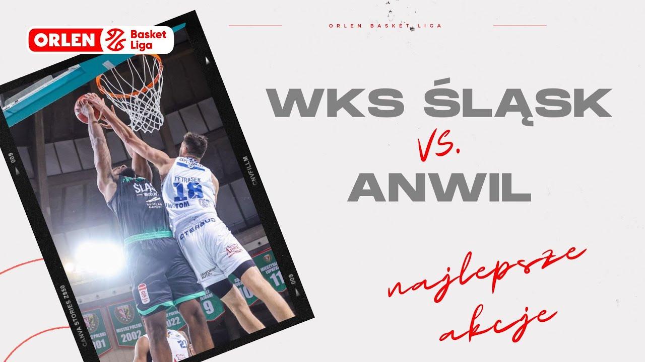 WKS Śląsk -  Anwil - najlepsze akcje #ORLENBasketLiga #plkpl