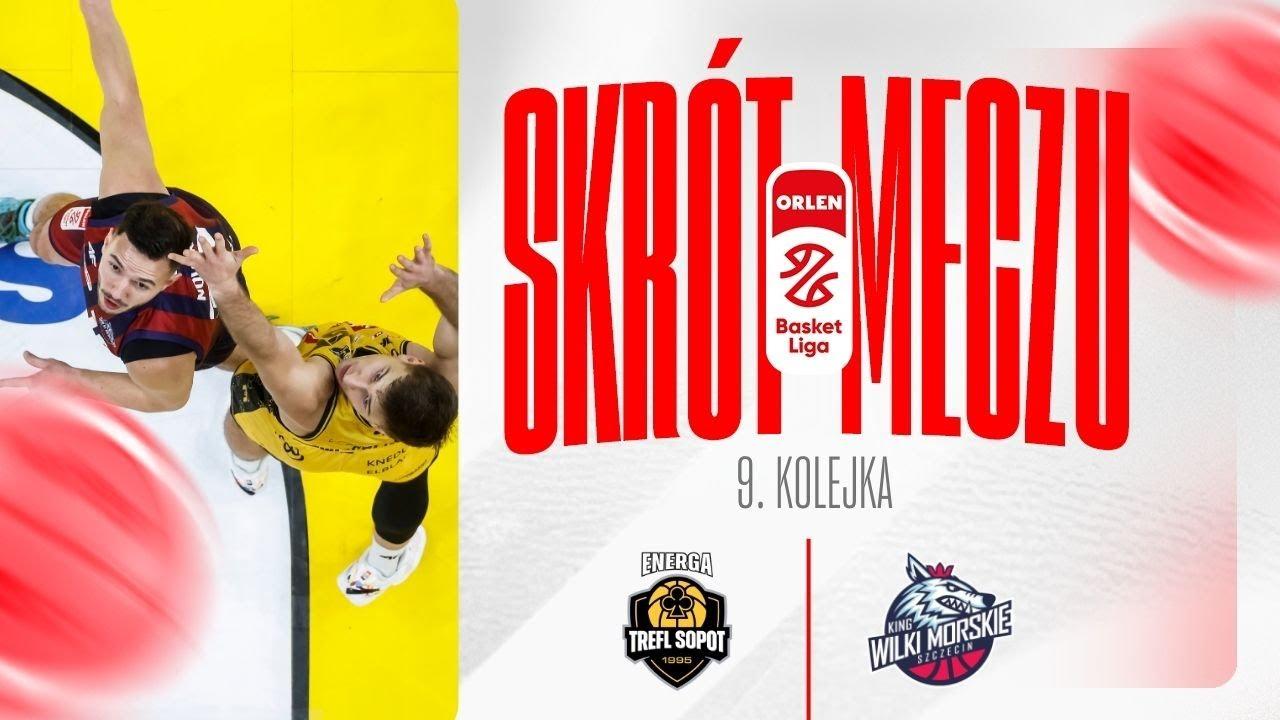 SKRÓT | Energa Trefl - King | 9. kolejka