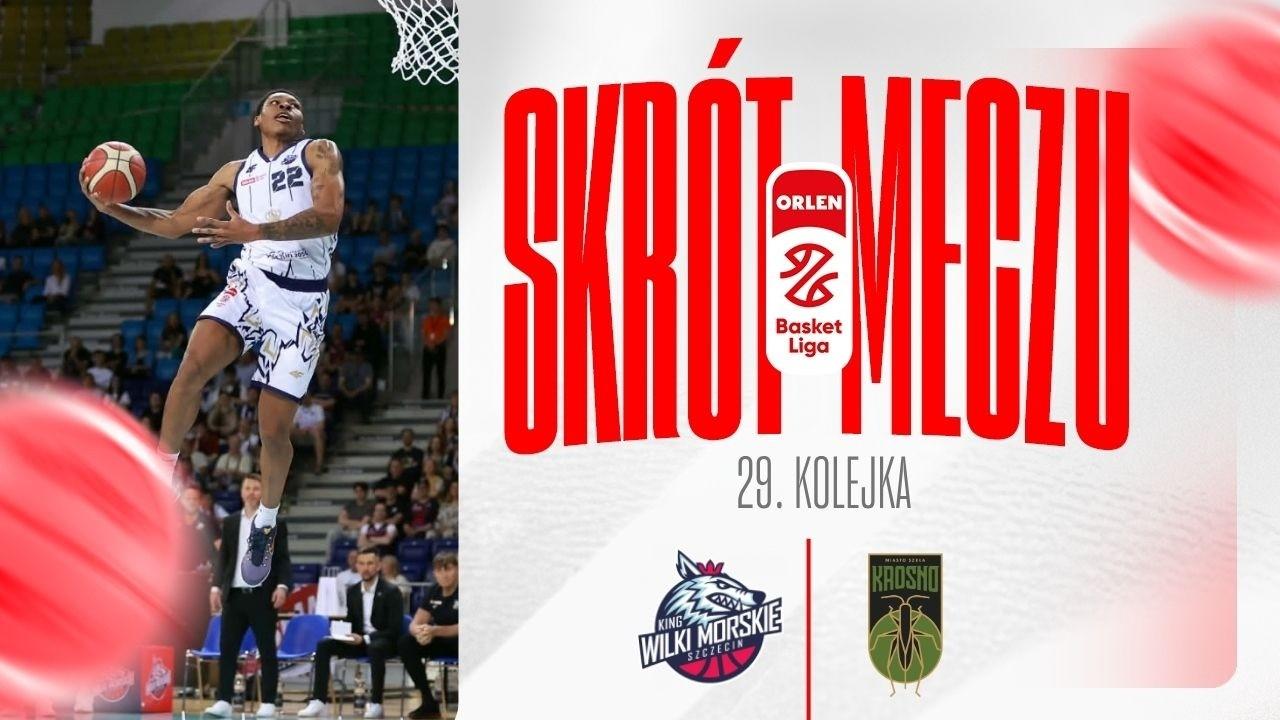 SKRÓT | King - Miasto Szkła | 29. kolejka