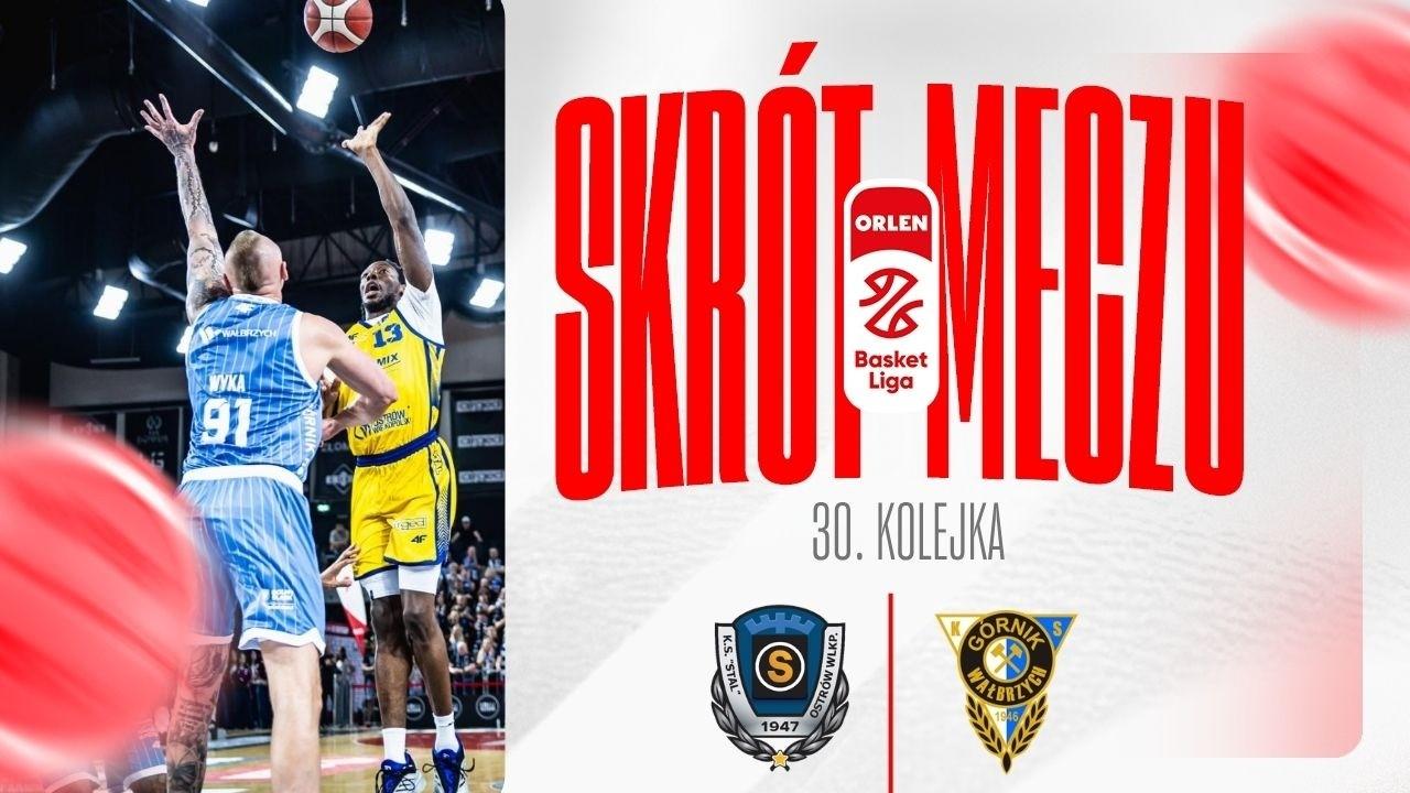 SKRÓT | Tasomix Rosiek Stal - Górnik Zamek Książ | 30. kolejka