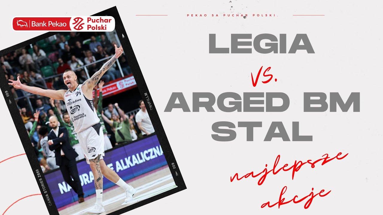 Legia - Arged BM Stal - najlepsze akcje #plkpl