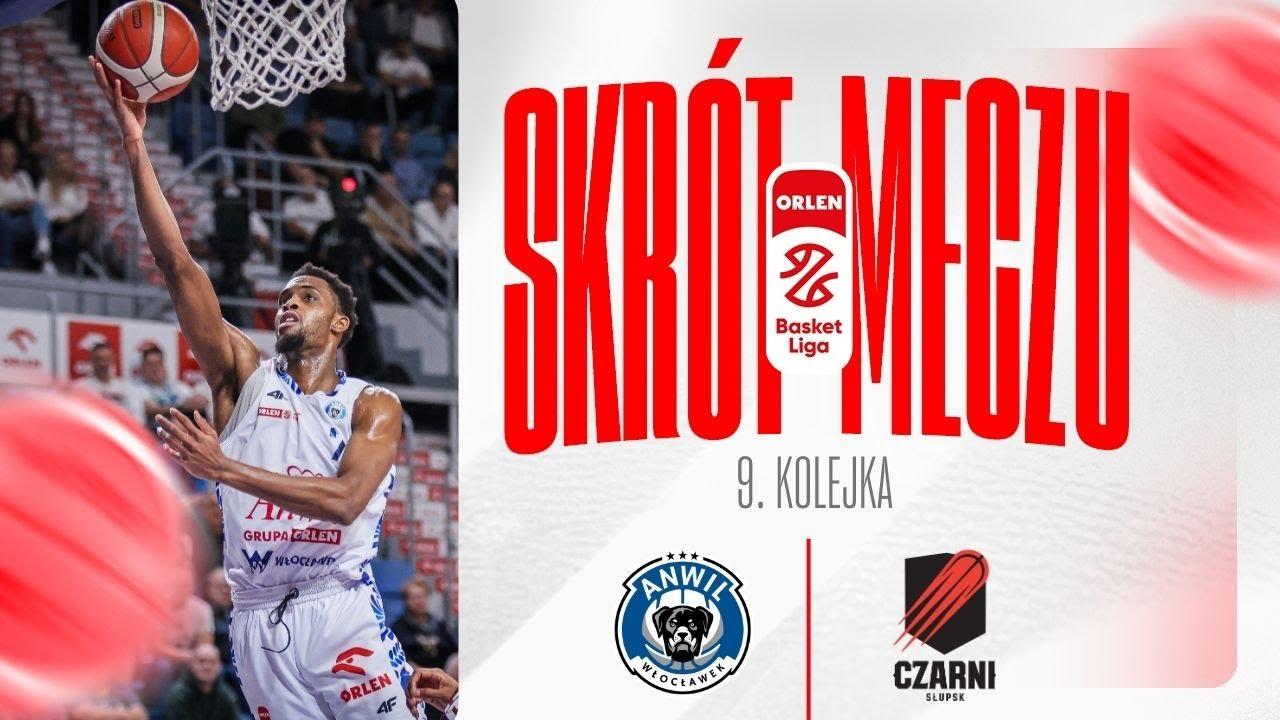 SKRÓT | Anwil - Energa Czarni | 9. kolejka