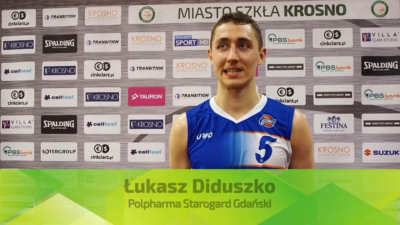 Wypowiedzi po meczu Miasto Szkła Krosno - Polpharma Starogard Gdański: Łukasz Diduszko.