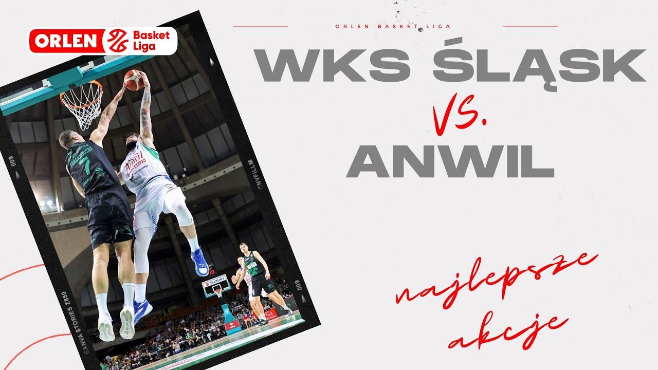 WKS Śląsk - Anwil - najlepsze akcje #ORLENBasketLiga #plkpl