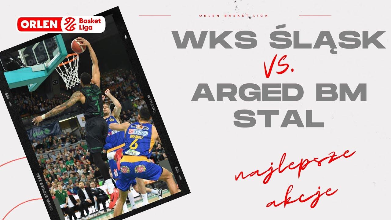 WKS Śląsk - Arged BM Stal - najlepsze akcje #ORLENBasketLiga #plkpl