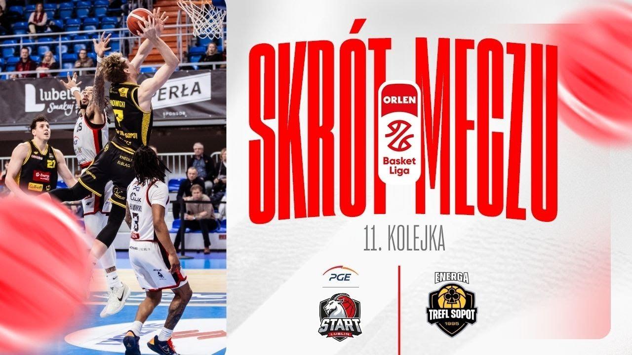 SKRÓT | PGE Start - Energa Trefl | 11. kolejka