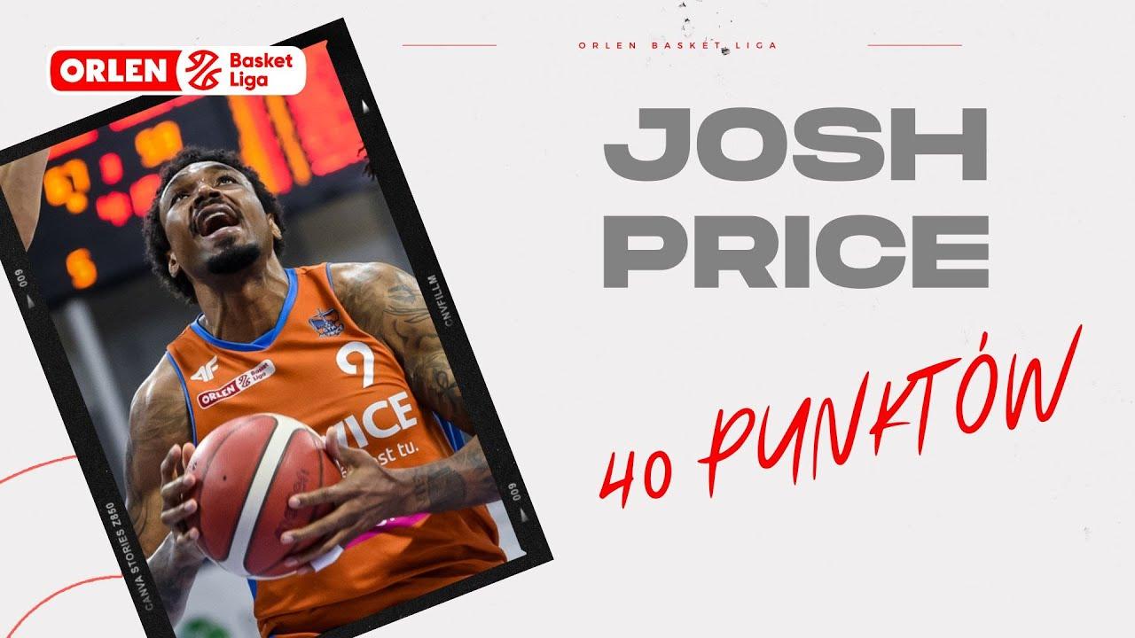 Josh Price - 40 punktów! #ORLENBasketLiga #plkpl