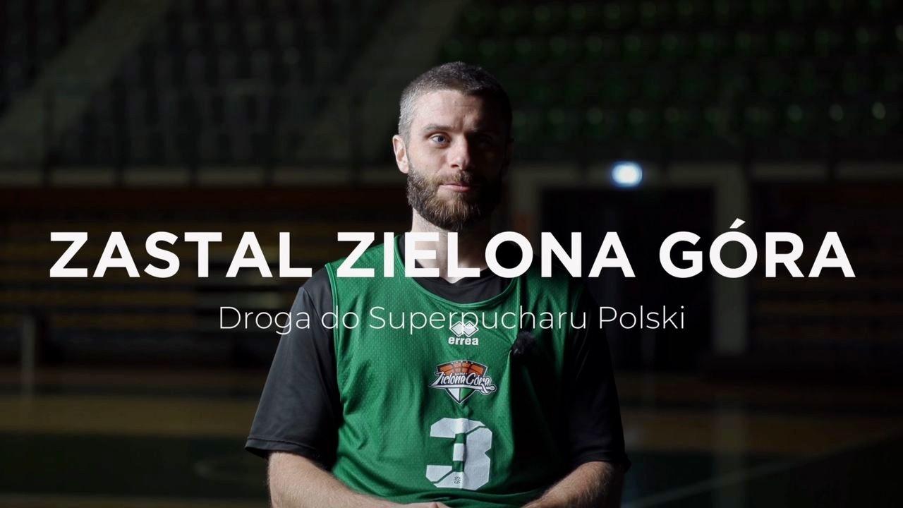 ZASTAL ZIELONA GÓRA - droga do Superpucharu Polski
