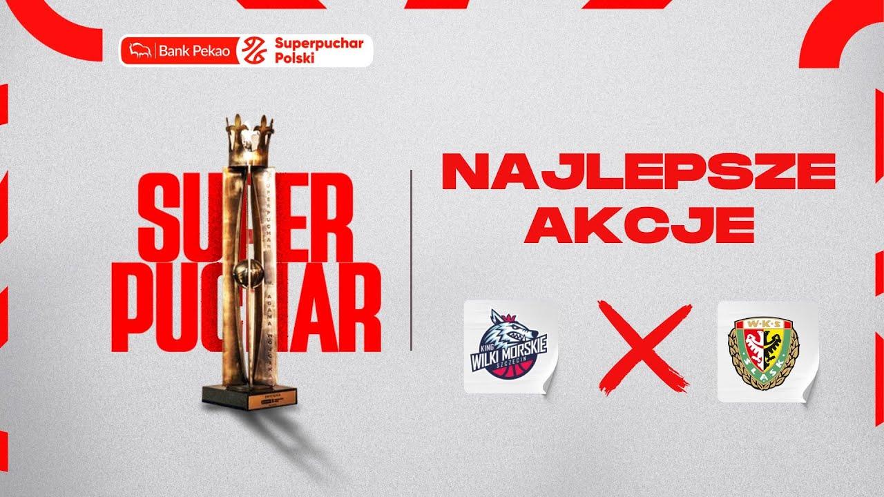 King - WKS Śląsk, finał Pekao S.A. Superpucharu Polski - najlepsze akcje #plkpl