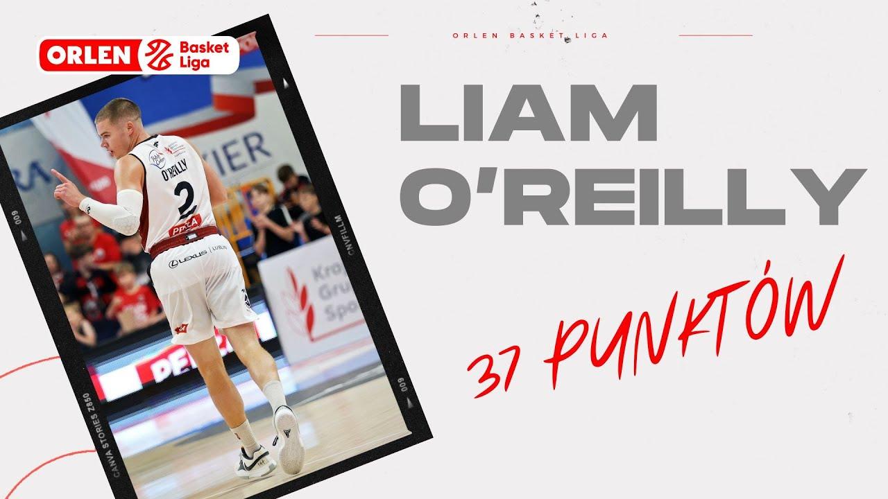 Liam O’Reilly - 37 punktów! #ORLENBasketLiga #plkpl