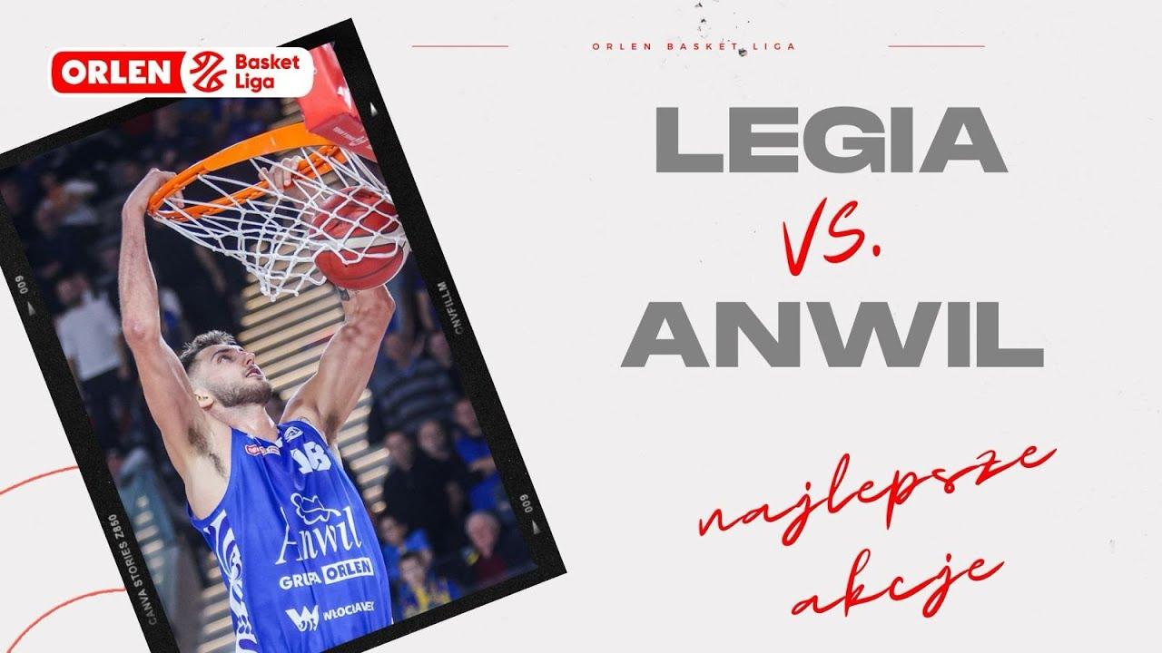 Legia - Anwil - najlepsze akcje #ORLENBasketLiga #PLKPL