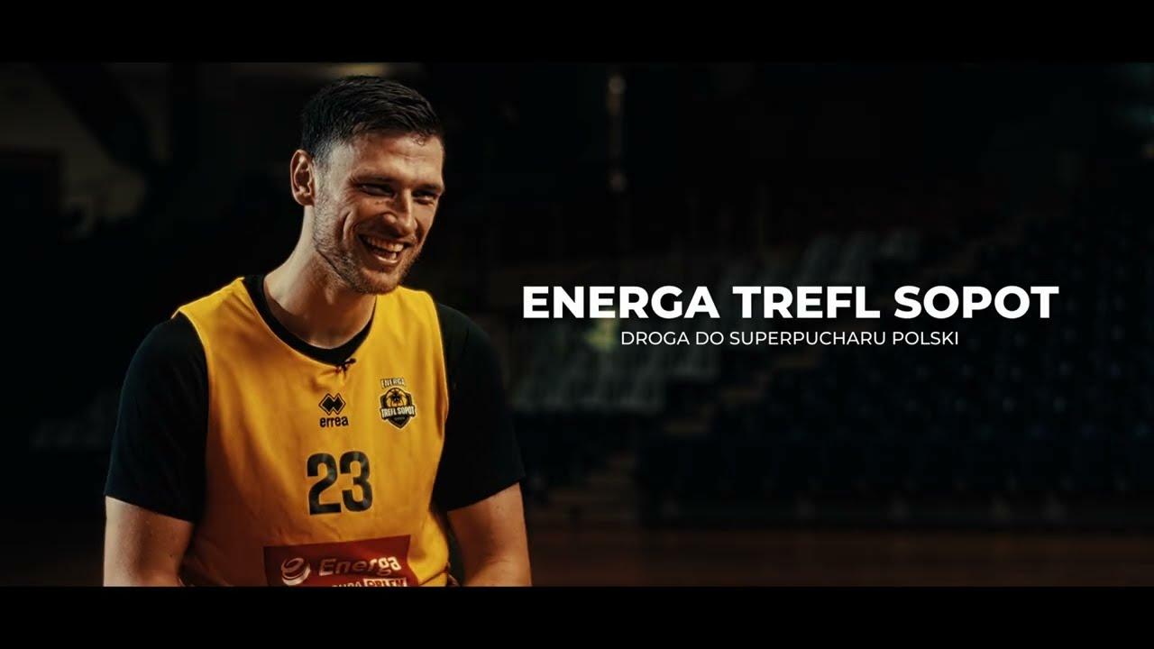 ENERGA TREFL SOPOT - droga do Superpucharu Polski