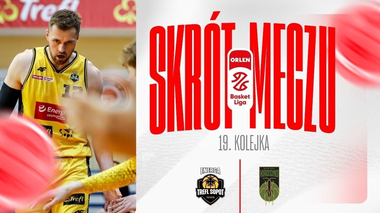 SKRÓT | Energa Trefl - Miasto Szkła | 19. kolejka