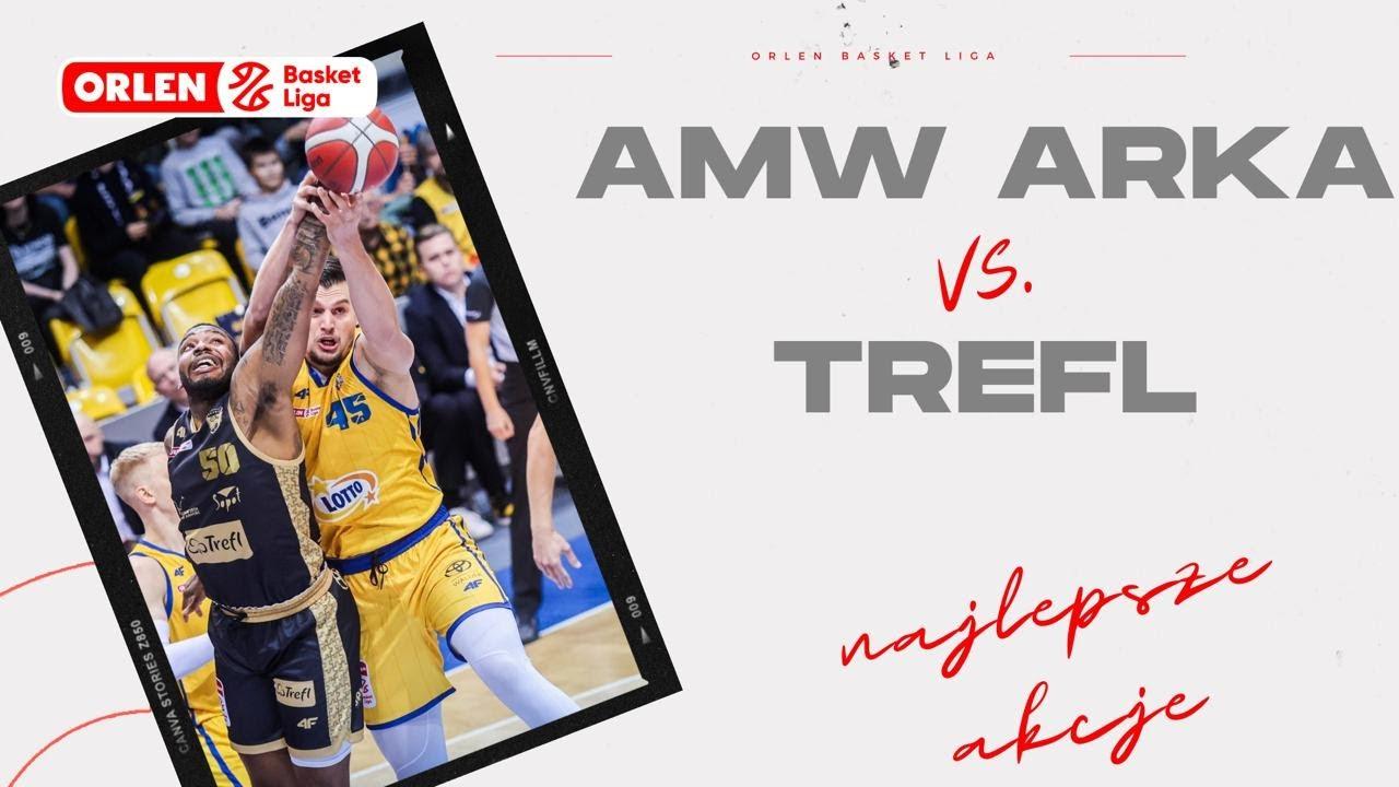 AMW Arka - Trefl - najlepsze akcje #ORLENBasketLiga #PLKPL