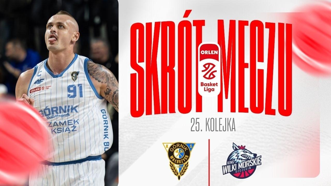 SKRÓT | Górnik Zamek Książ - King | 25. kolejka