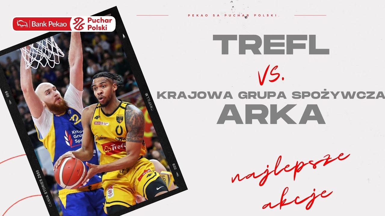 Trefl - Krajowa Grupa Spożywcza Arka - najlepsze akcje #ORLENBasketLiga #plkpl