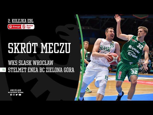 #2 SKRÓT: WKS Śląsk Wrocław - Stelmet Enea BC Zielona Góra 58:78