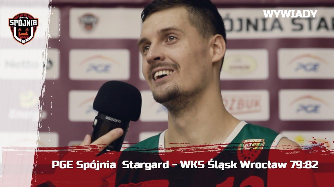 Wywiady po meczu - PGE Spójnia Stargard - WKS Śląsk Wrocław