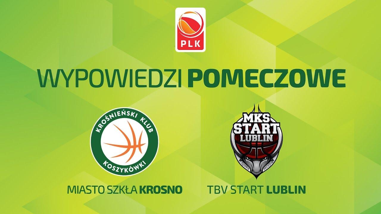 Wypowiedzi pomeczowe Miasto Szkła Krosno - TBV Start Lublin