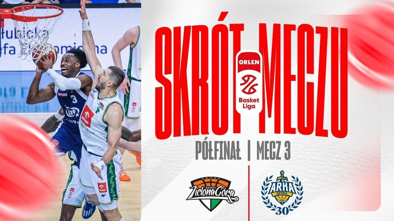 SKRÓT | ORLEN Zastal - AMW Arka | 3. mecz półfinału