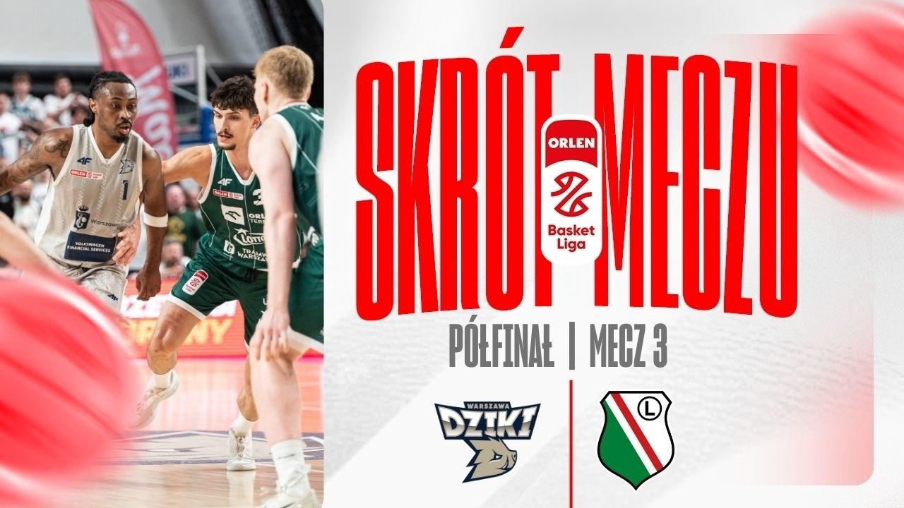 SKRÓT | Dziki - Legia | 3. mecz półfinału