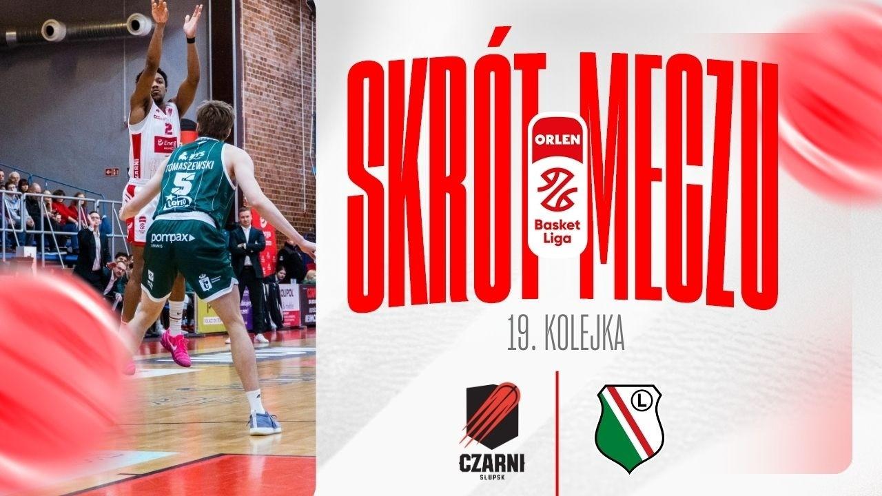 SKRÓT | Energa Czarni - Legia | 19. kolejka