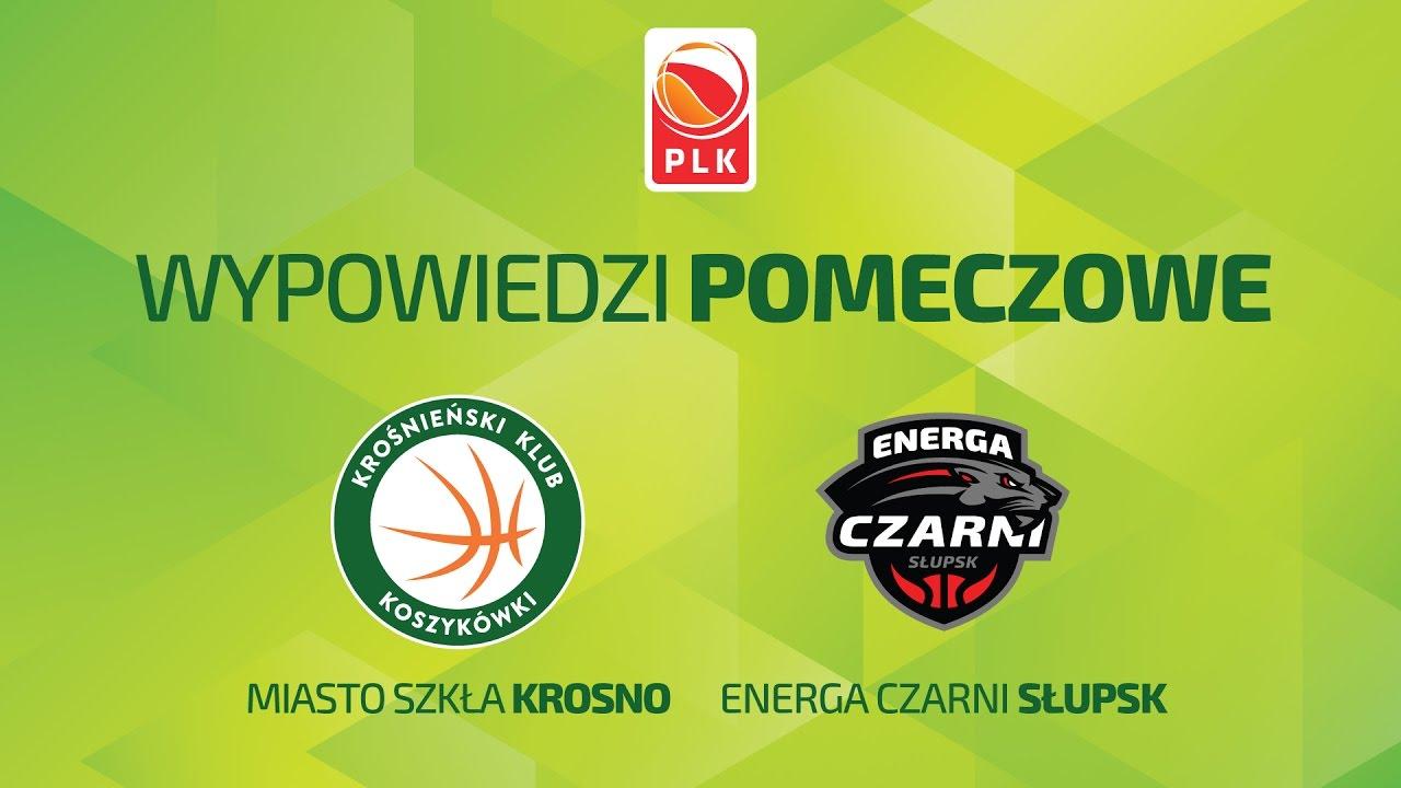 Wypowiedzi pomeczowe Miasto Szkła Krosno - Energa Czarni Słupsk