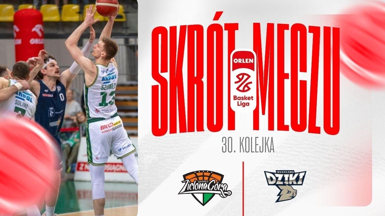SKRÓT | ORLEN Zastal - Dziki | 30. kolejka