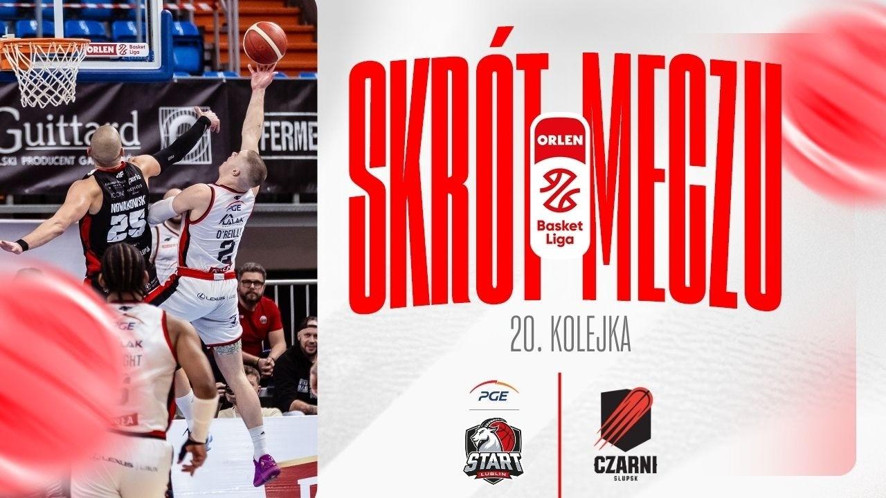 SKRÓT | PGE Start - Energa Czarni | 20. kolejka
