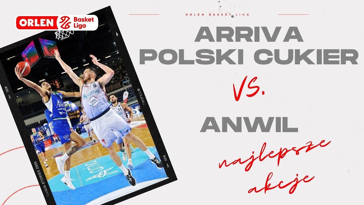 Arriva Polski Cukier - Anwil - najlepsze akcje #ORLENBasketLiga #plkpl