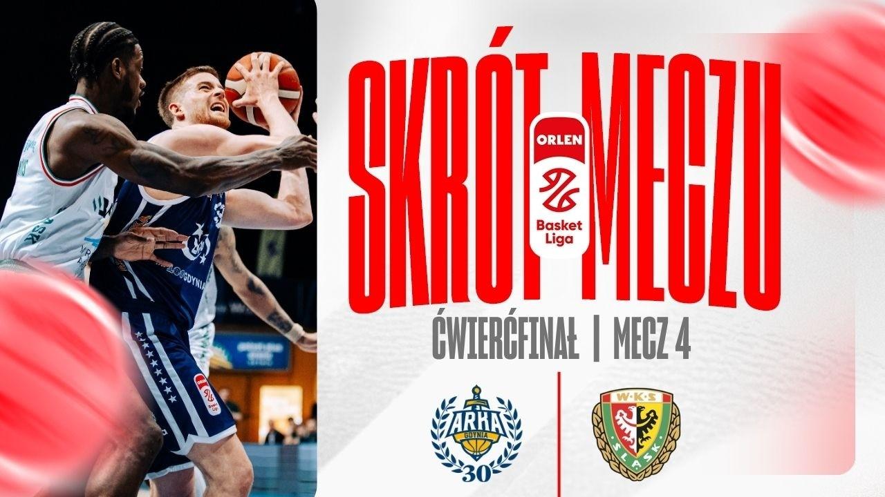 SKRÓT | AMW Arka - WKS Śląsk | 4. mecz 1/4 play-off