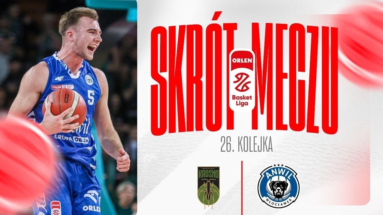 SKRÓT | Miasto Szkła - Anwil | 26. kolejka